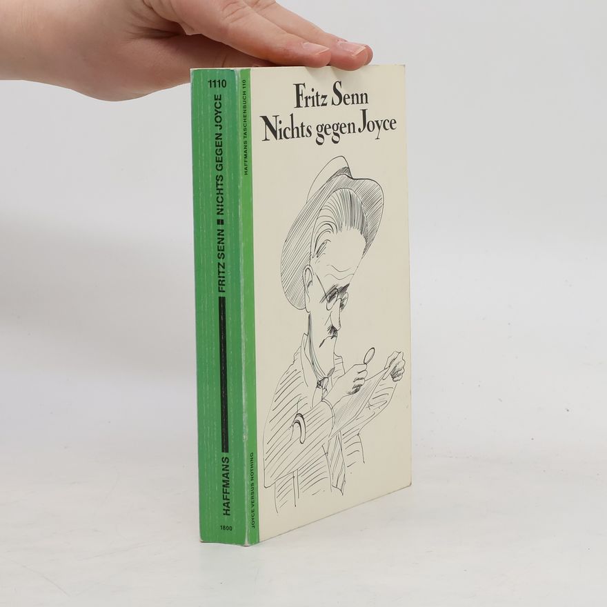 Fritz Senn Nichts gegen Joyce