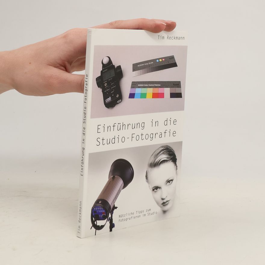 Tim Reckmann Einführung in die Studio-Fotografie