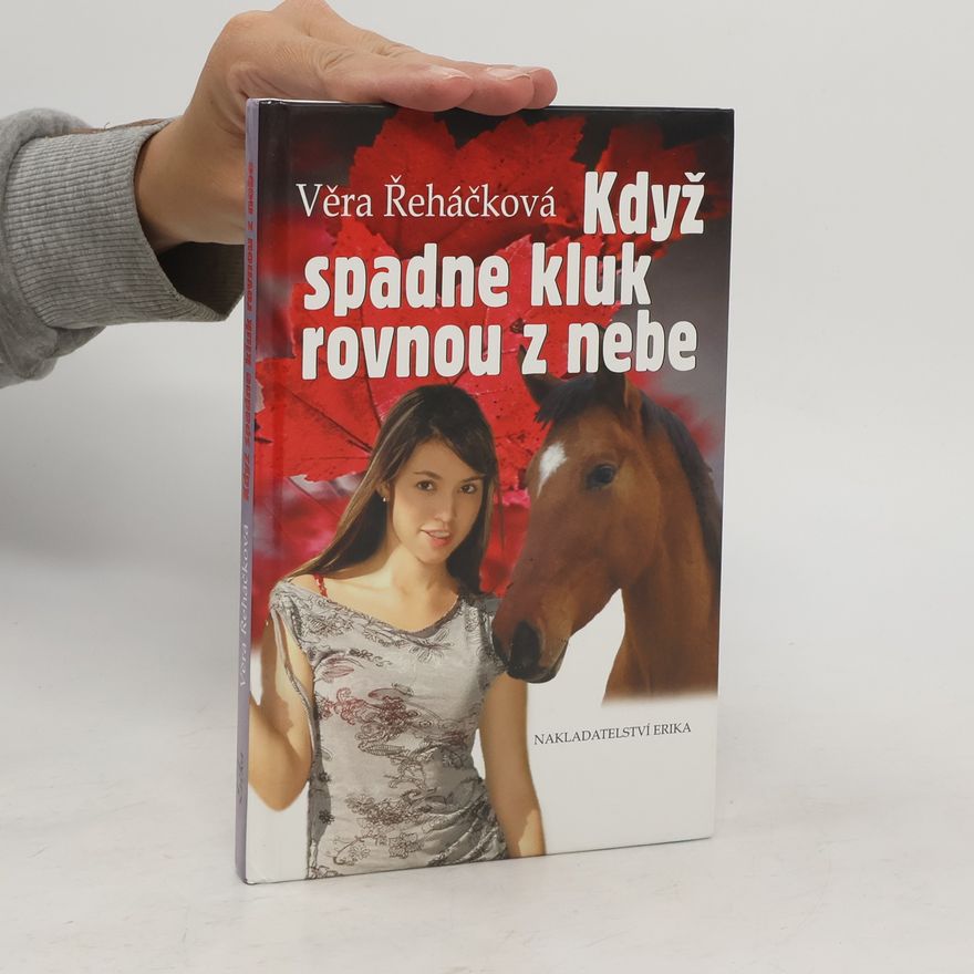 Věra Řeháčková Když spadne kluk rovnou z nebe