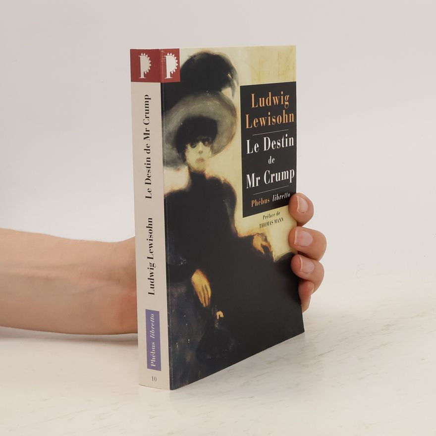 Ludwig Lewisohn Le destin de Mr Crump