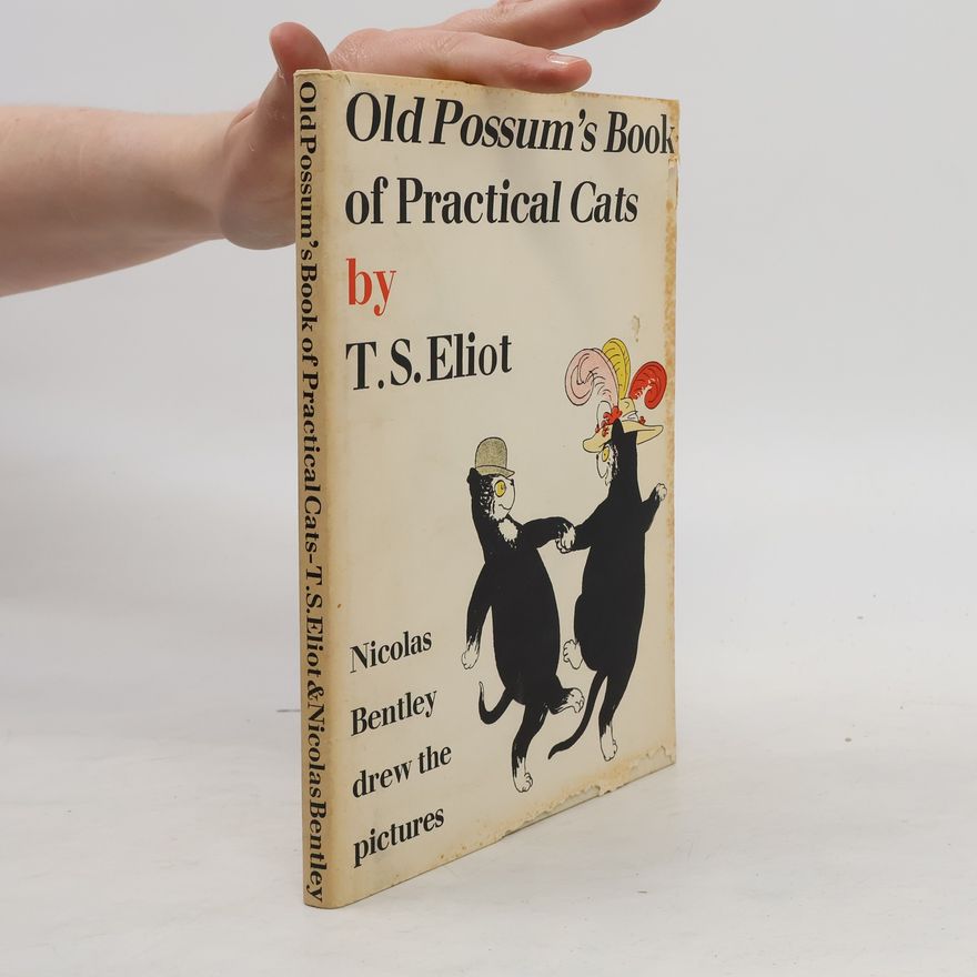 T. S. Eliot Old Possumm´s Book of Practical Cats