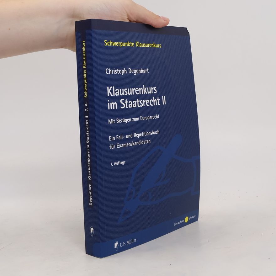 Christoph Degenhart Klausurenkurs im Staatsrecht II