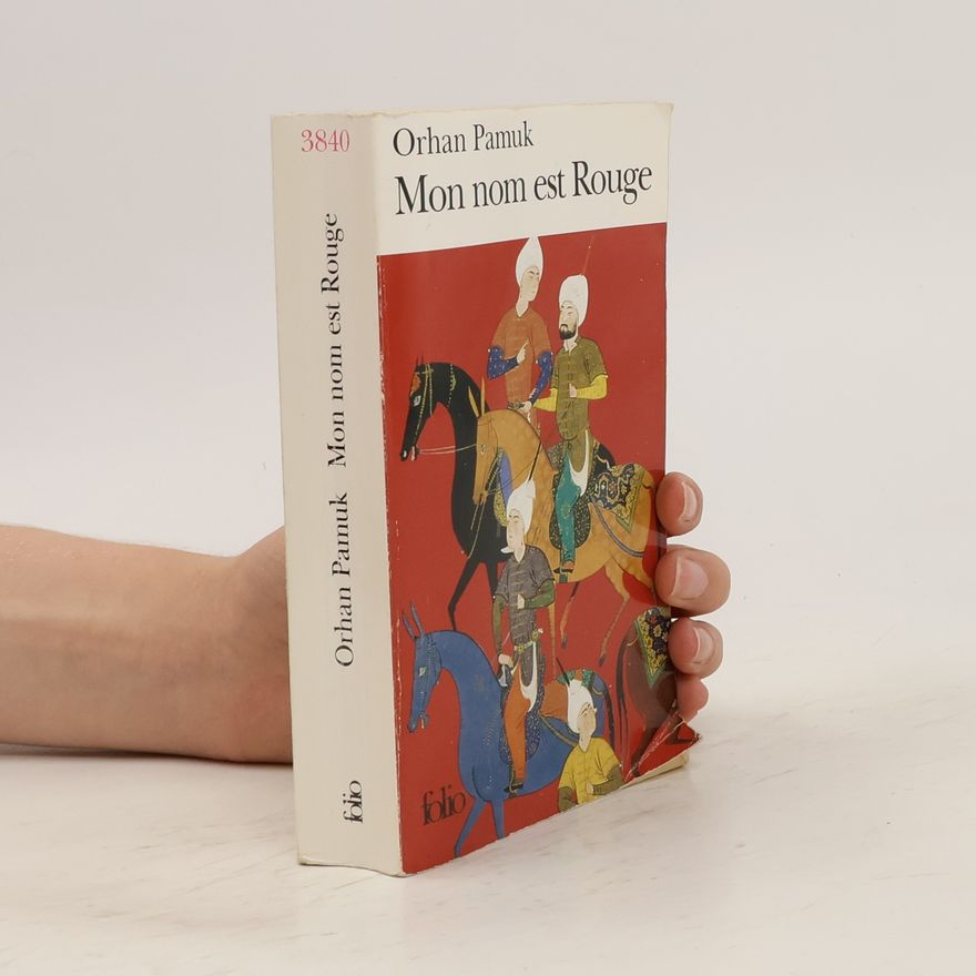 Orhan Pamuk Mon nom est Rouge