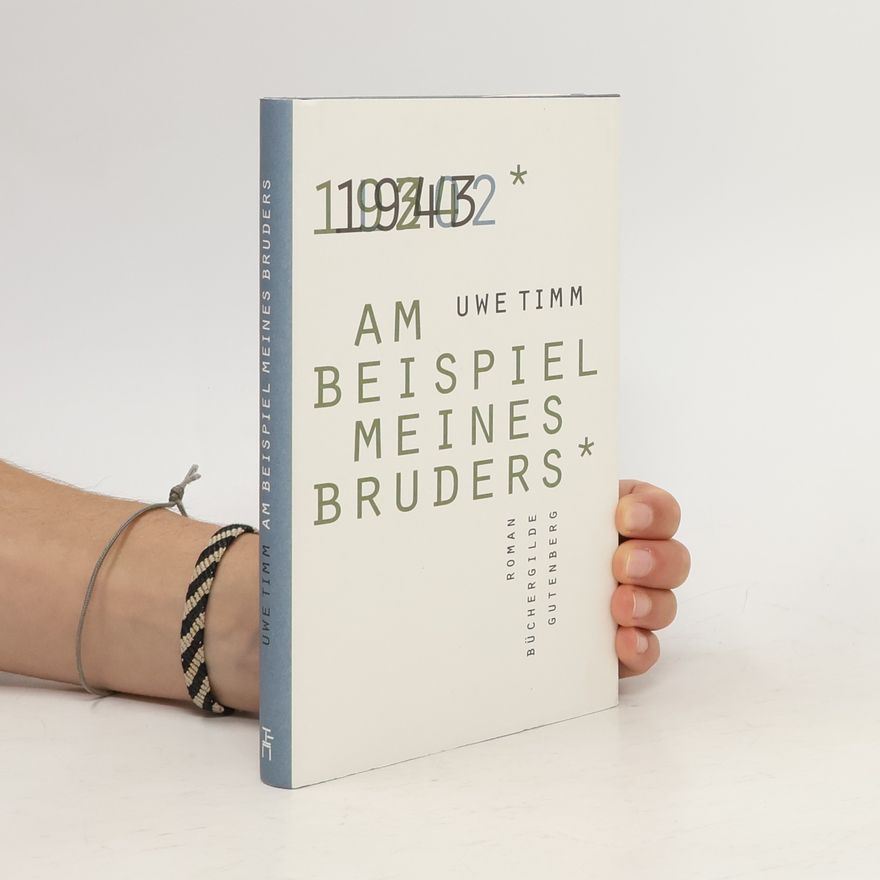 Uwe Timm Am Beispiel meines Bruders