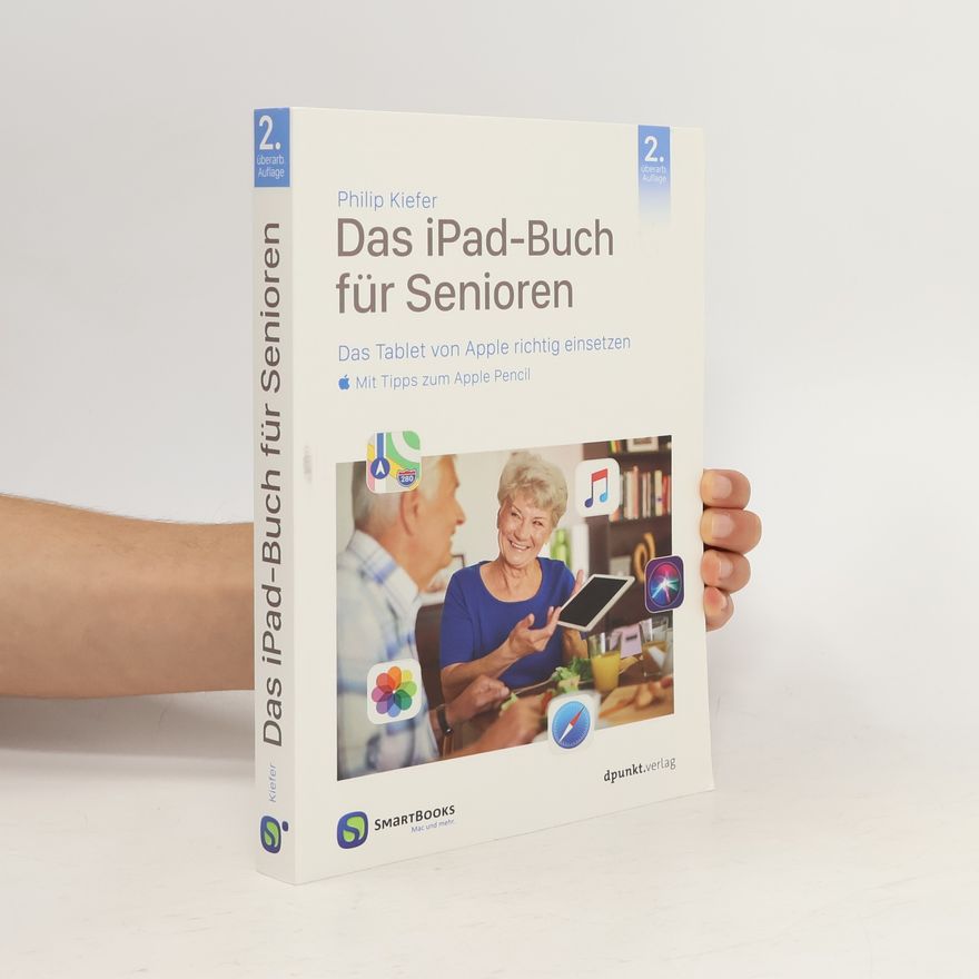 Philip Kiefer Das iPad-Buch für Senioren