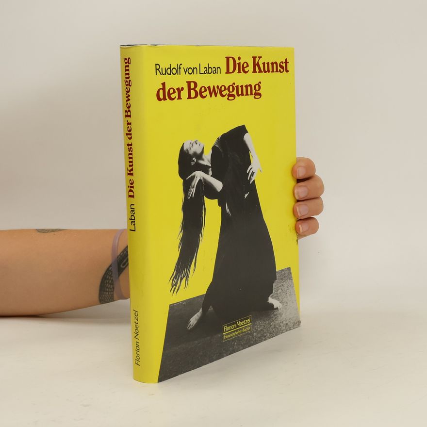 Rudolf Laban Kunst der Bewegung