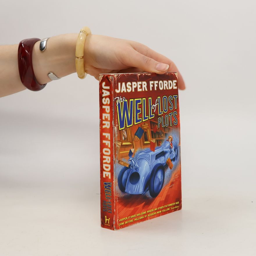 Jasper Fforde The Well of Lost Plots. Im Brunnen der Manuskripte, englische Ausgabe