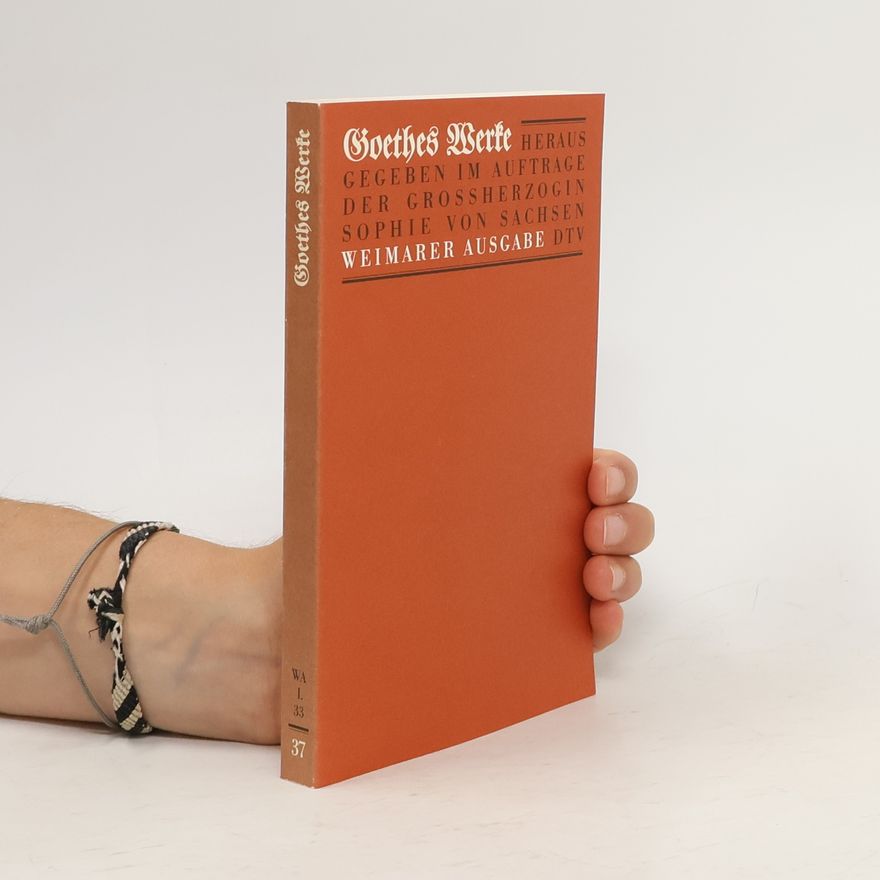 Johann Wolfgang von Goethe Goethes Werke 37. Band