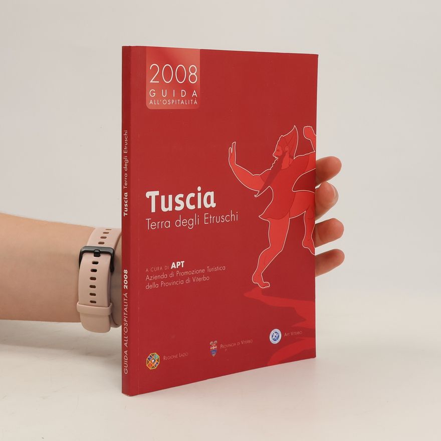 Collectif d'auteurs Tuscia. Terra degli Etruschi