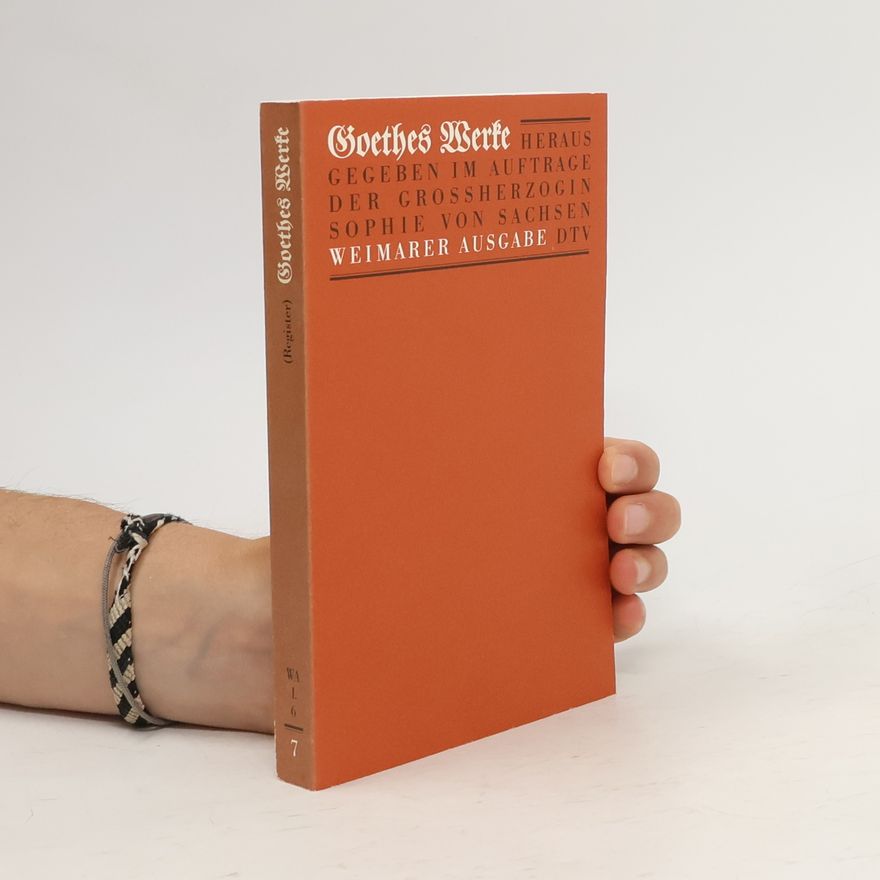 Johann Wolfgang von Goethe Goethes Werke 7