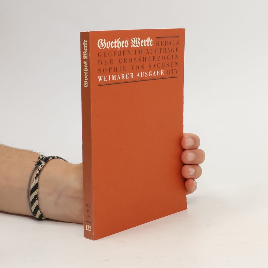 Johann Wolfgang von Goethe Goethes Werke 132