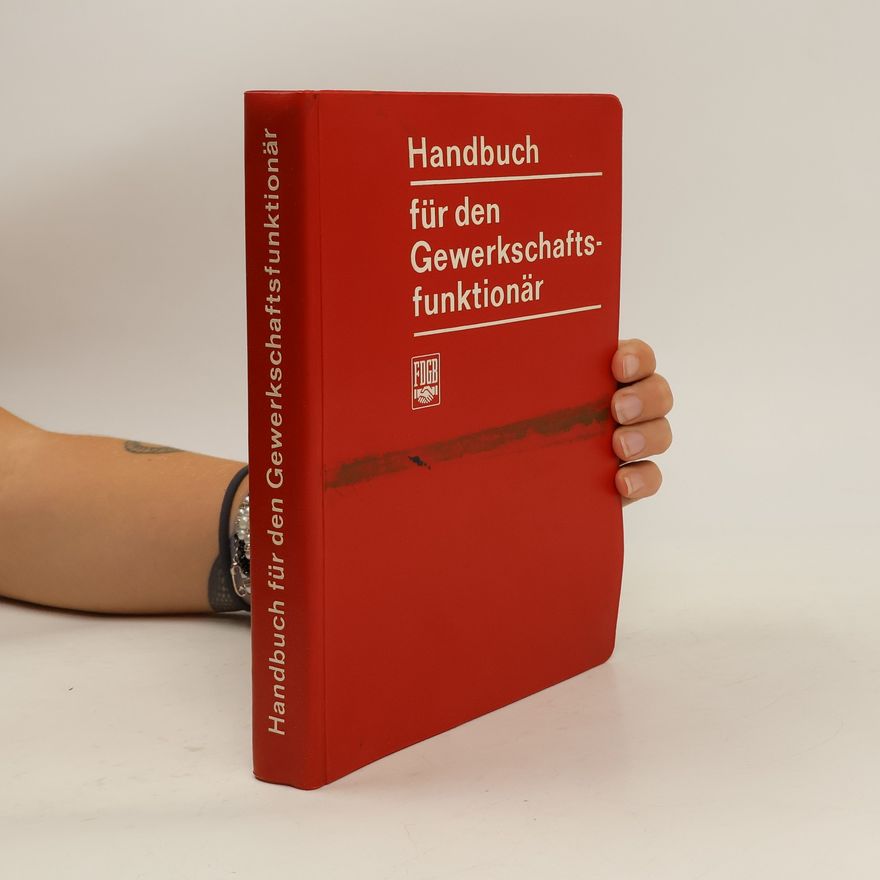 Kolektív autorov Handbuch für den Gewerkschaftsfunktionär