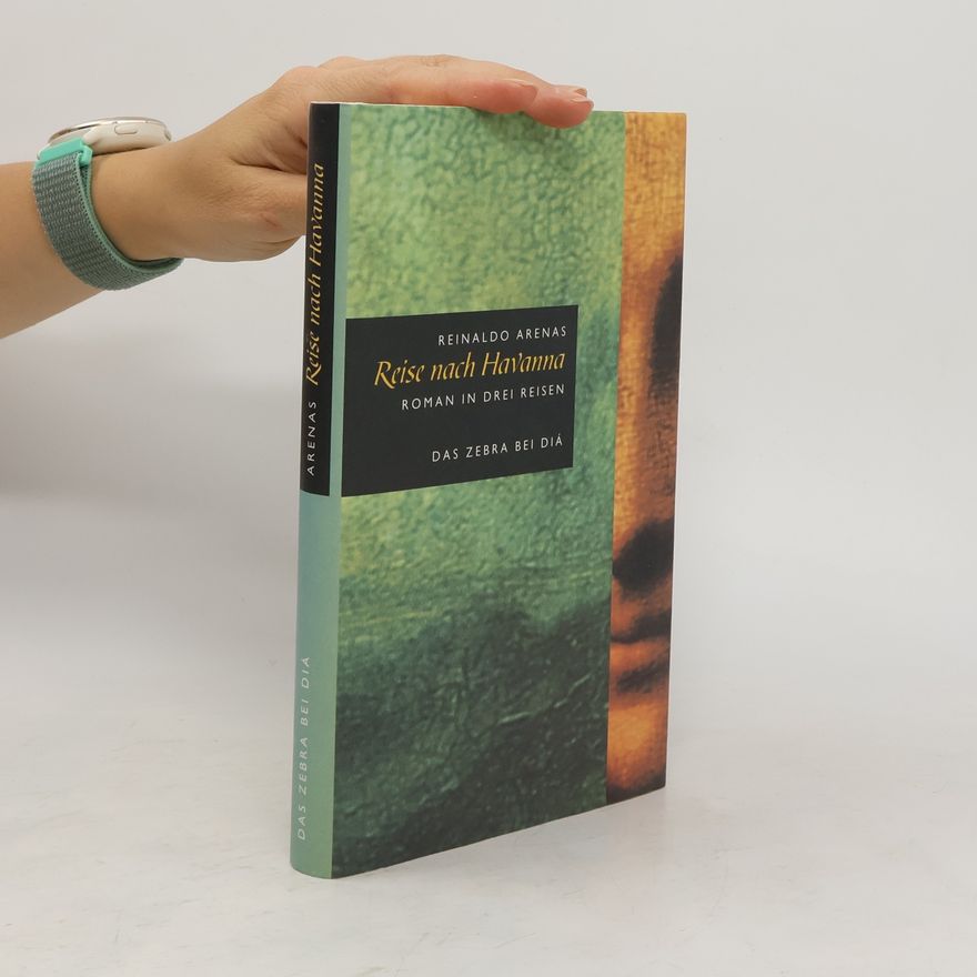 Reinaldo Arenas Reise nach Havanna