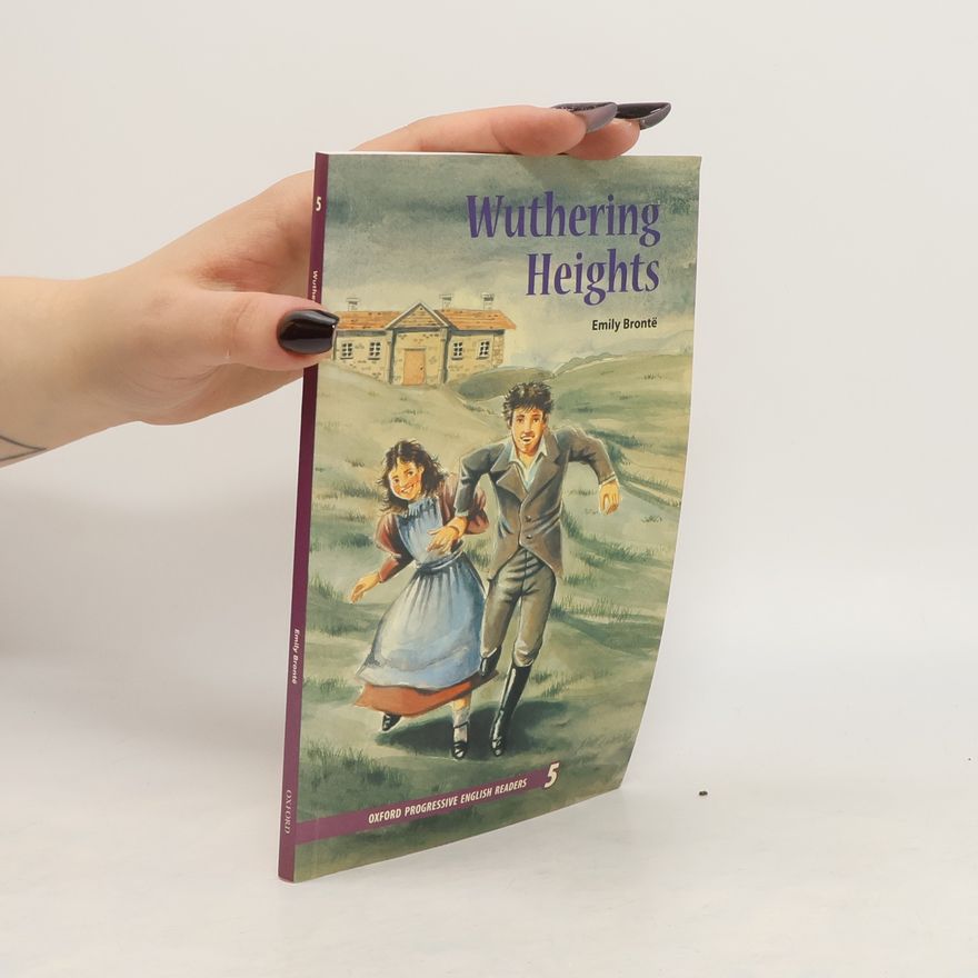 Emily Brontë Oxford Progressive English Readers: Grade 5: Wuthering Heights