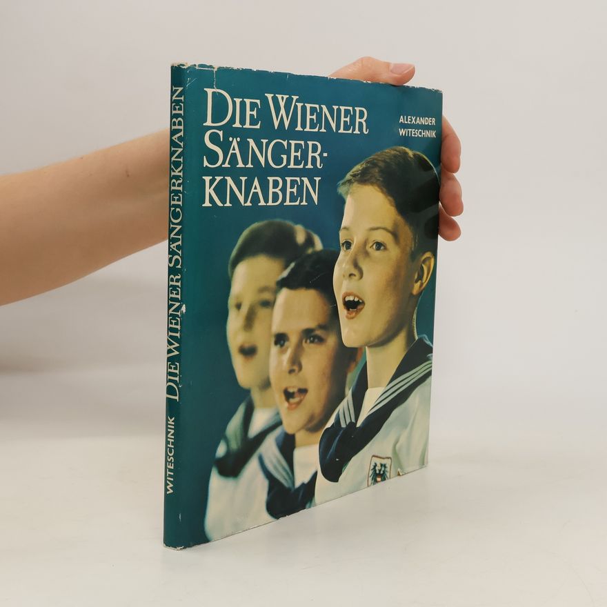 Alexander Witeschik Die Wiener Sängerknaben