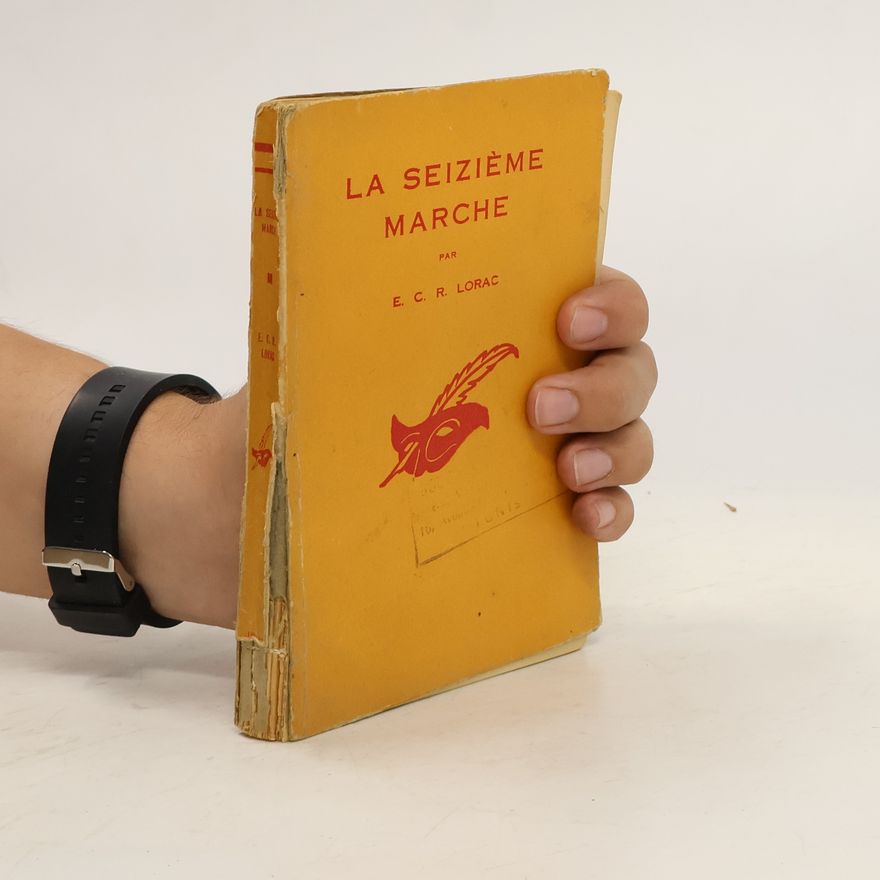E. C. R. Lorac La seizième marche