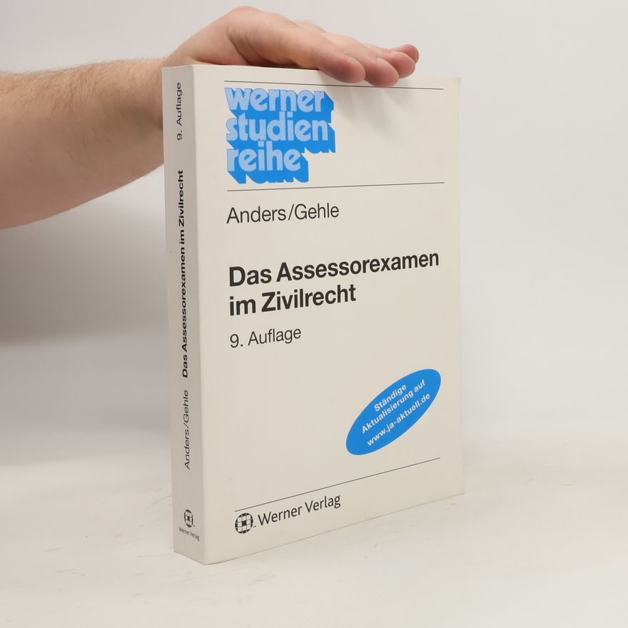 Monika Anders Das Assessorexamen im Zivilrecht