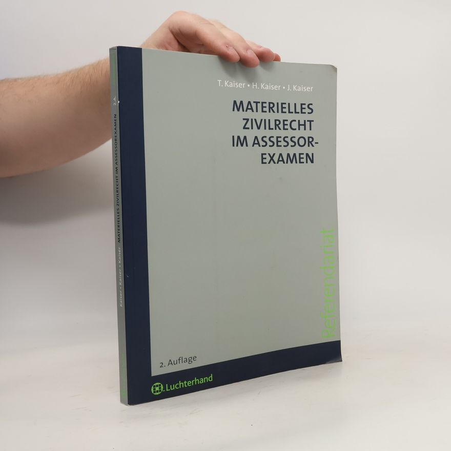Torsten Kaiser Materielles Zivilrecht im Assessorexamen