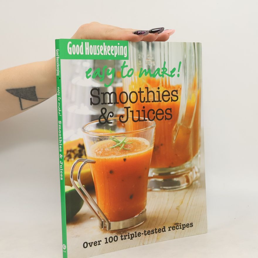 Kolektiv autorů Smoothies and Juices