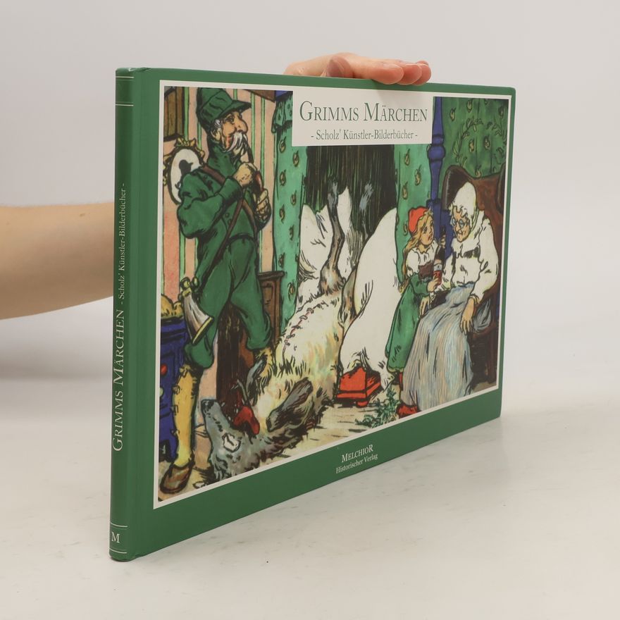 Wilhelm Grimm Die zauberhafte Zusammenstellung von Grimms Märchen