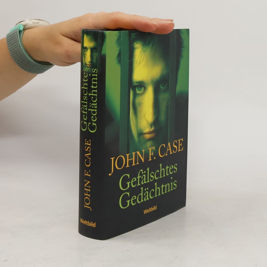 John Case Gefälschtes Gedächtnis