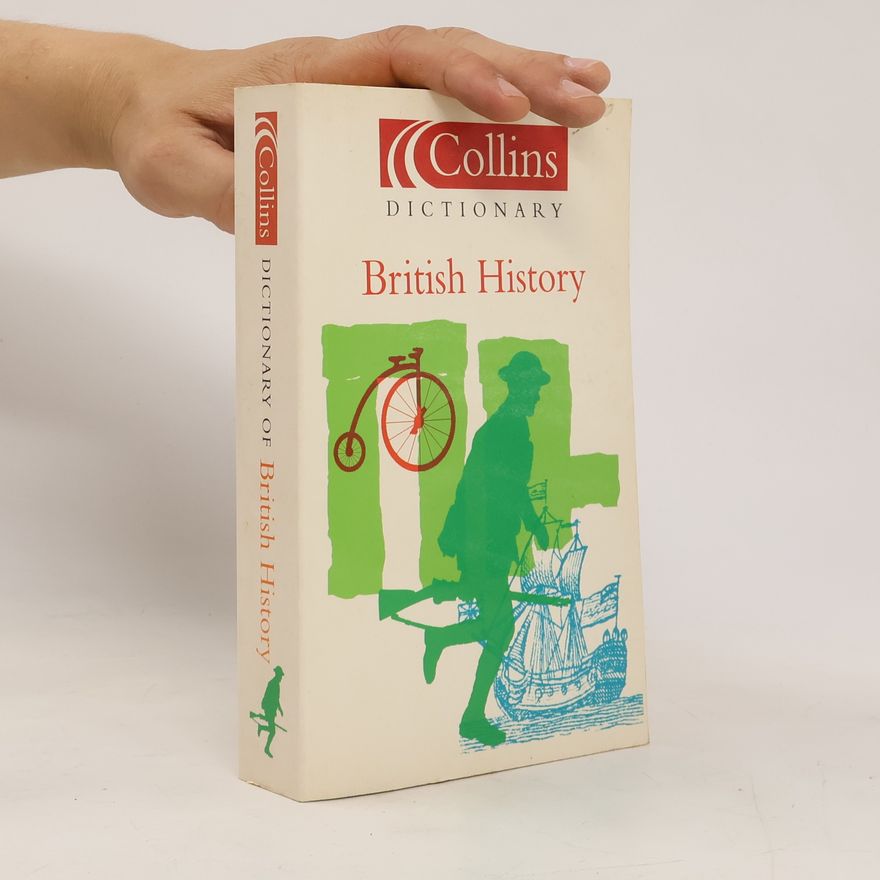 Autorenkollektiv Dictionary of British History