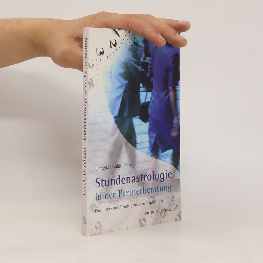 Lianella Livaldi Laun Stundenastrologie in der Partnerberatung