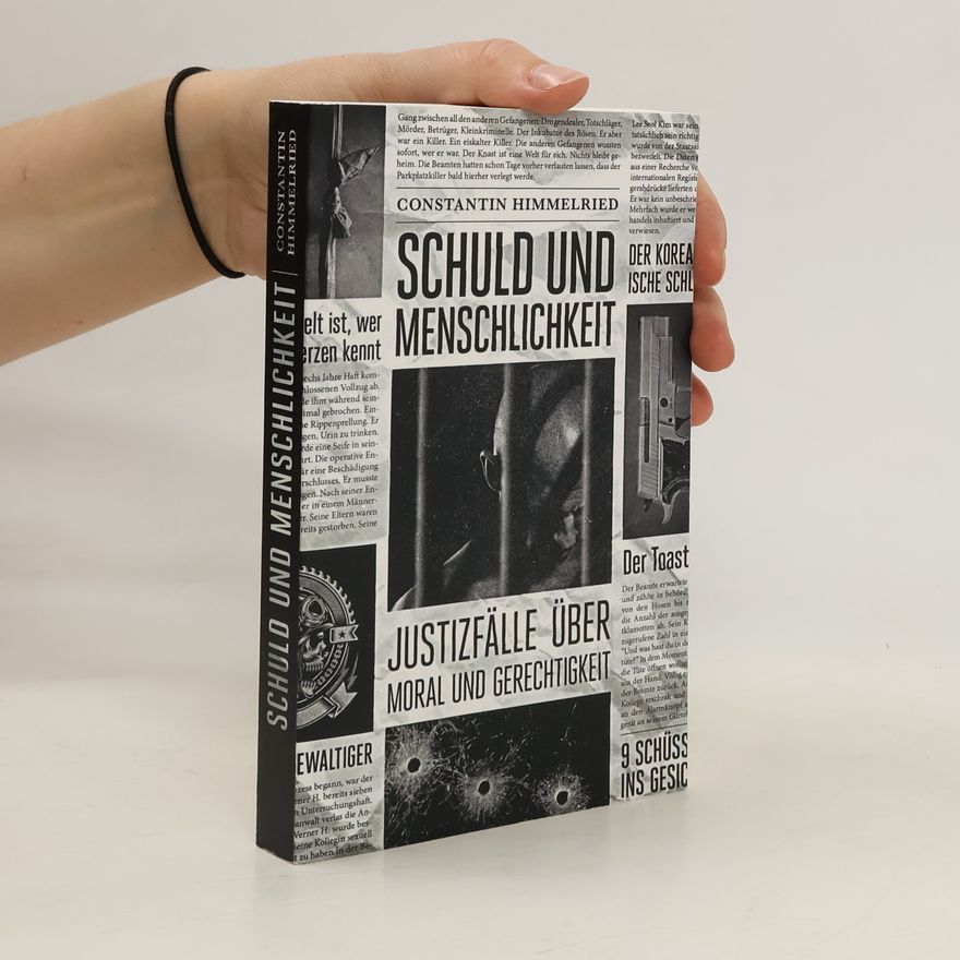 Constantin Himmelried Schuld und Menschlichkeit