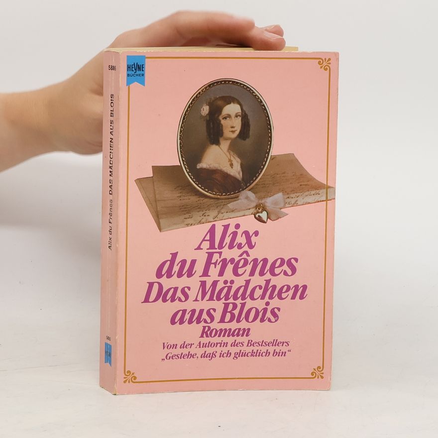 Alix Du Frênes Das Mädchen aus Blois