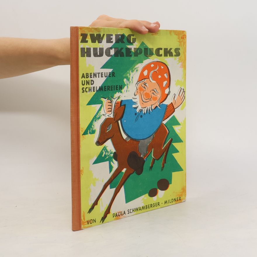 Paula Schwamberger-Mildner Zwerg Huckepucks