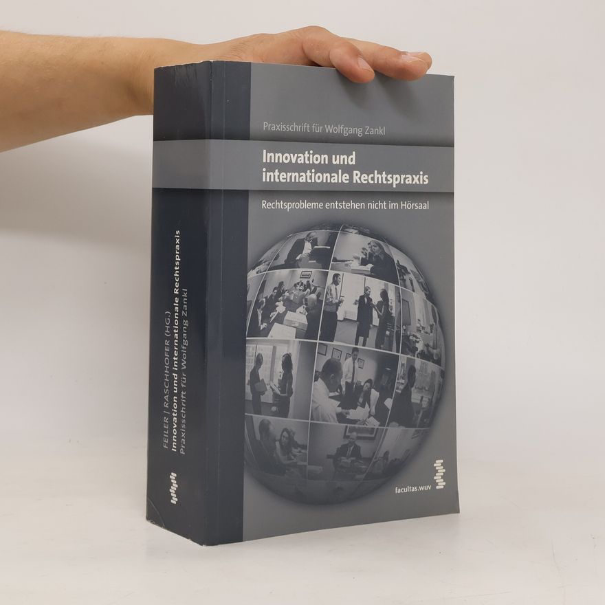 Lukas Feiler Innovation und internationale Rechtspraxis