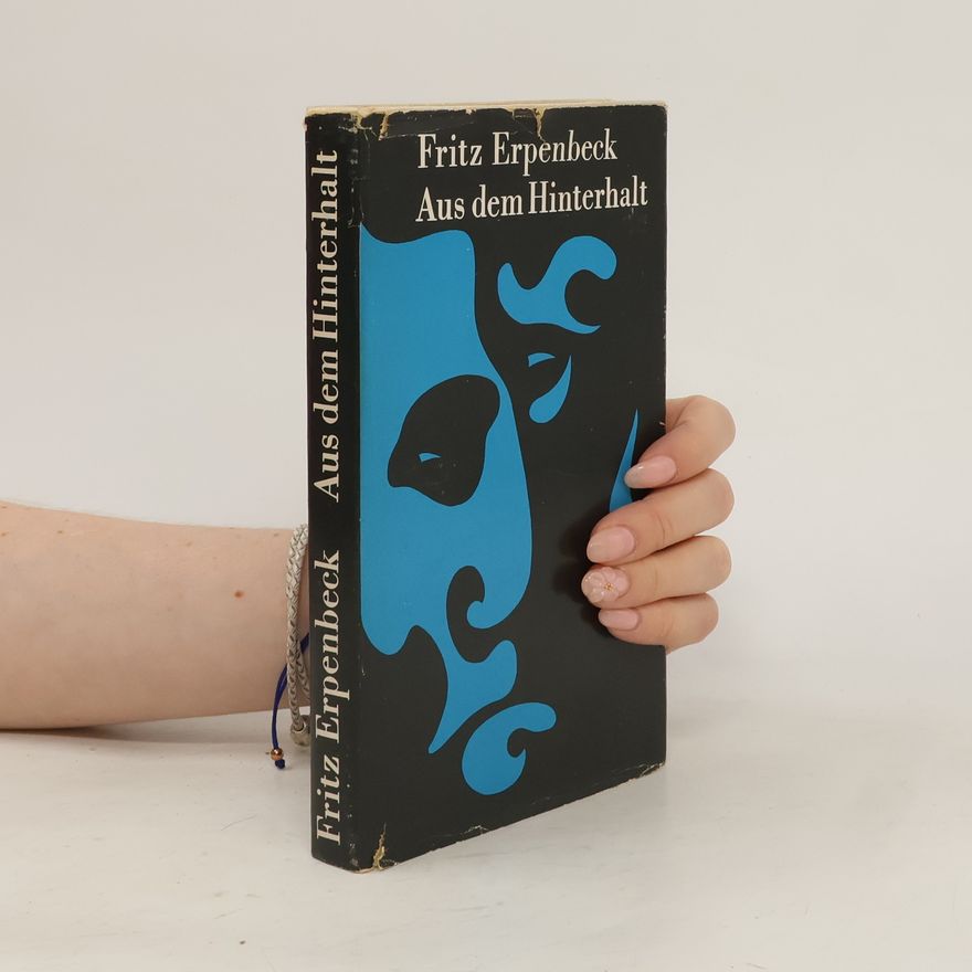 Fritz Erpenbeck Aus dem Hinterhalt