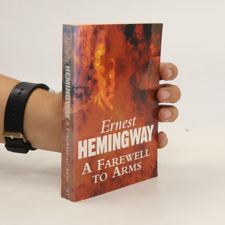 Ernest Hemingway A Farewell to Arms