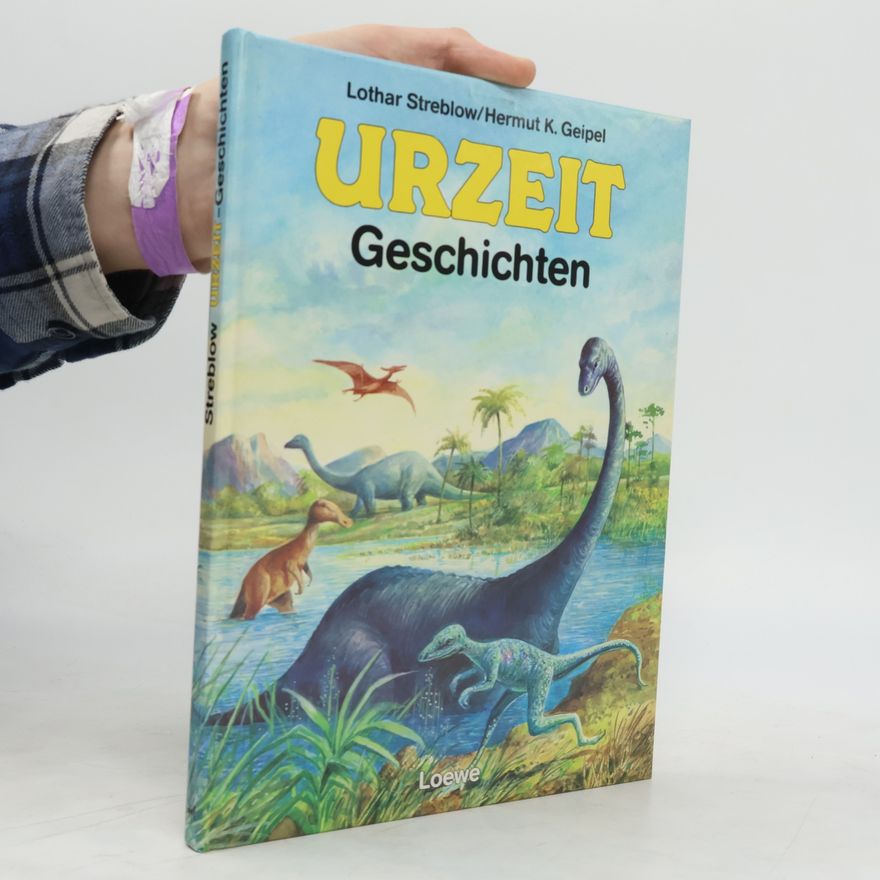 Lothar Streblow Urzeitgeschichten