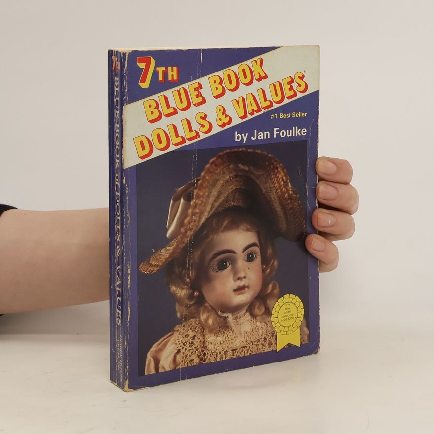 Jan Foulke 7th Blue Book of Dolls and Values