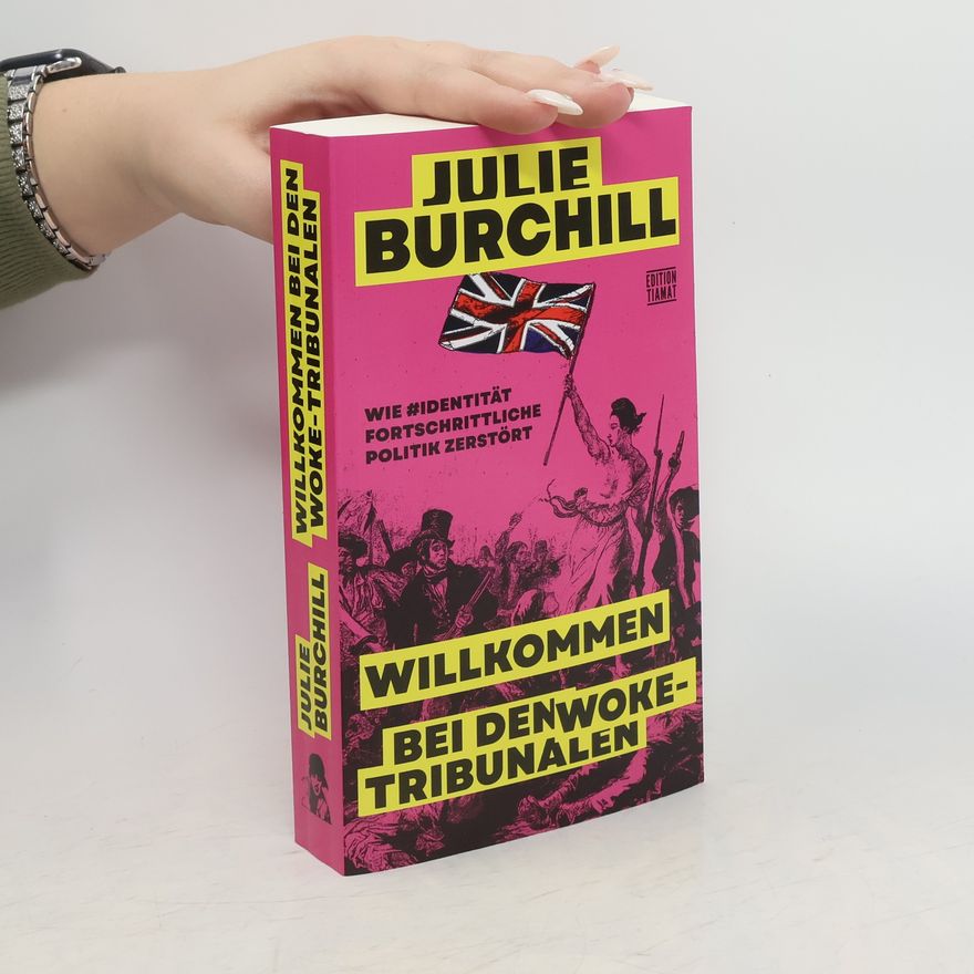 Julie Burchill Willkommen bei den Woke-Tribunalen