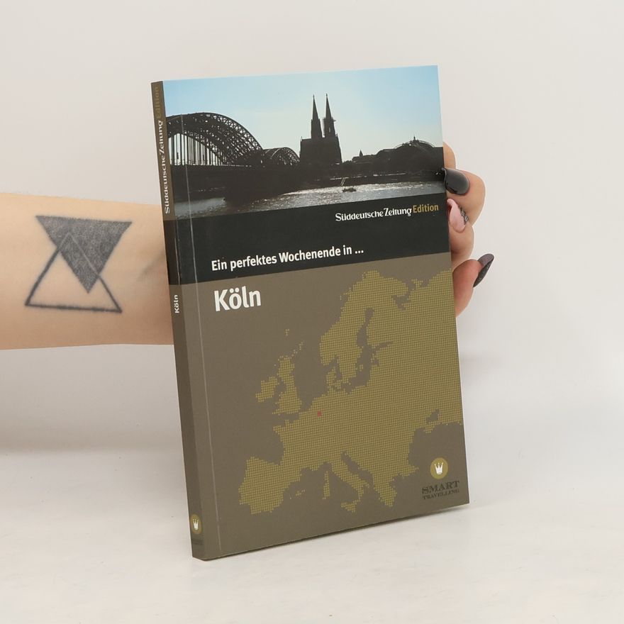 Andrea Zepp Ein perfektes Wochenende in ... Köln