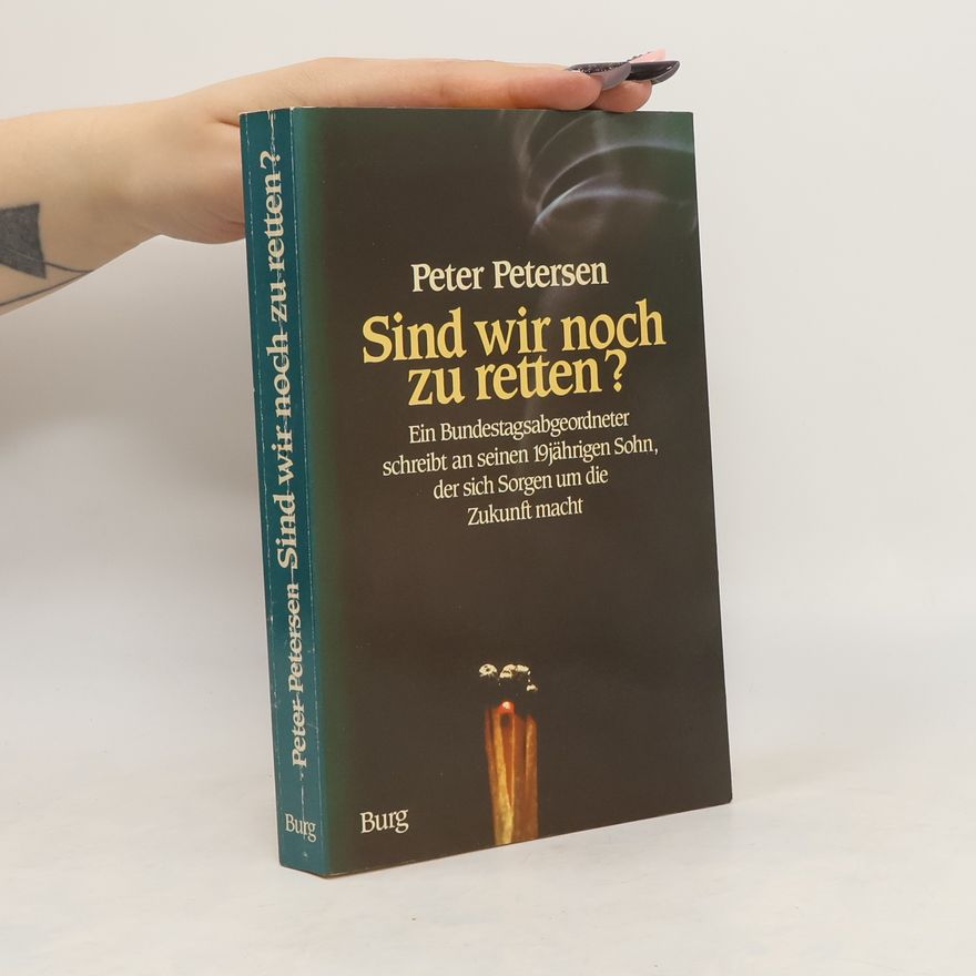 Peter Petersen Sind wir noch zu retten?