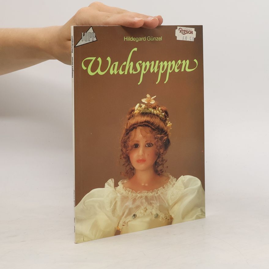 Hildegard Günzel Wachspuppen