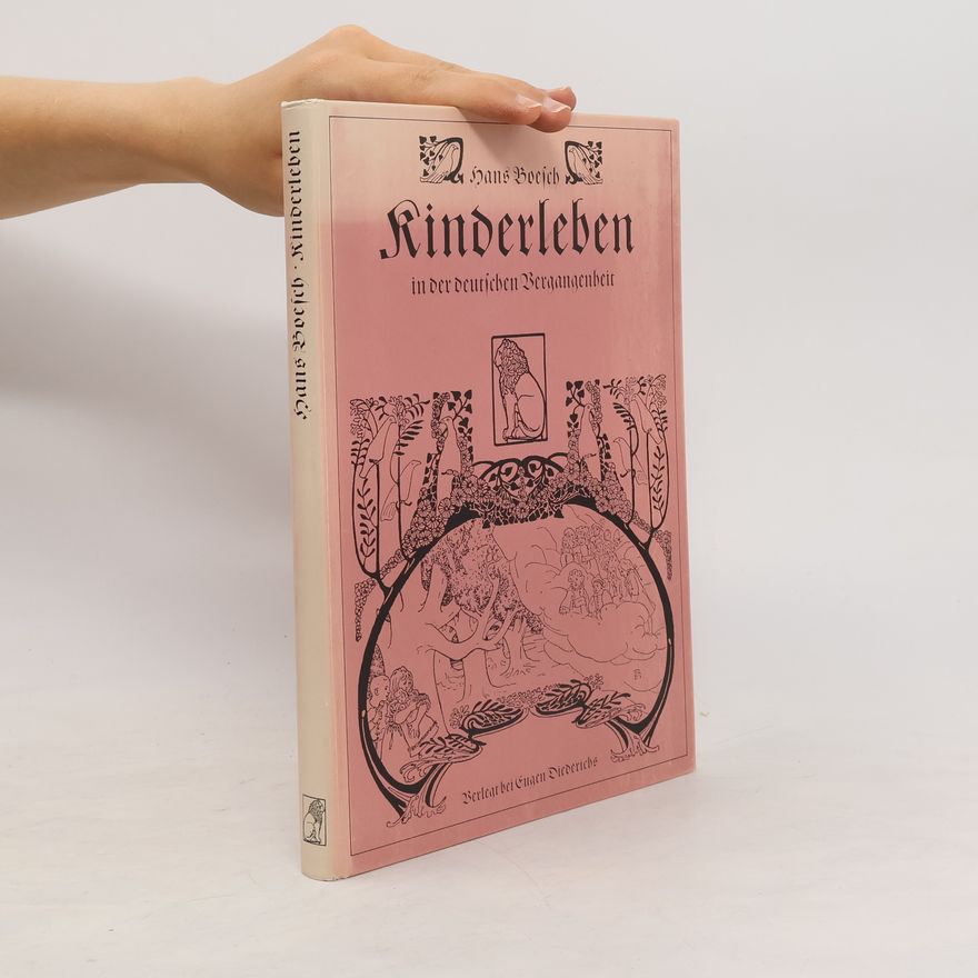 Hans Boesch Kinderleben in der deutschen Vergangenheit
