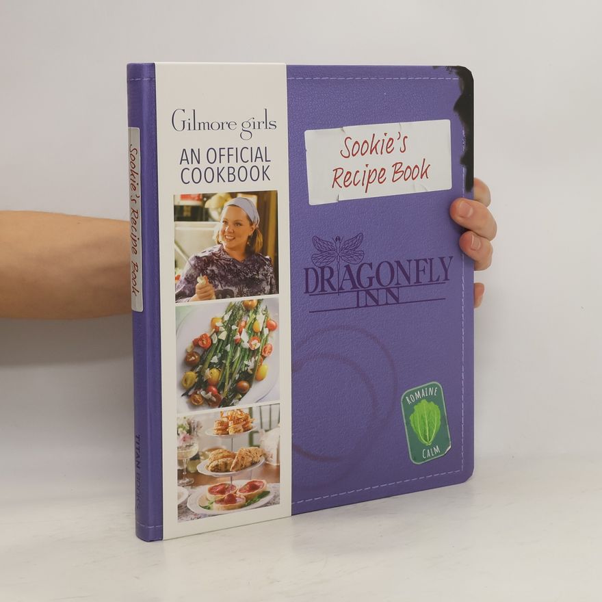 Elena P. Craig Gilmore Girls: Sookie St. James's Official Cookbook