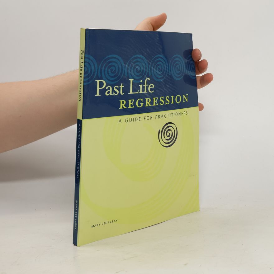 Mary Lee Labay Past Life Regression