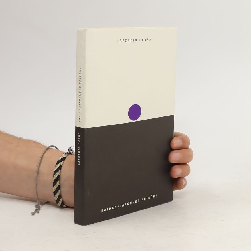 Lafcadio Hearn Kaidan / Japonské příběhy