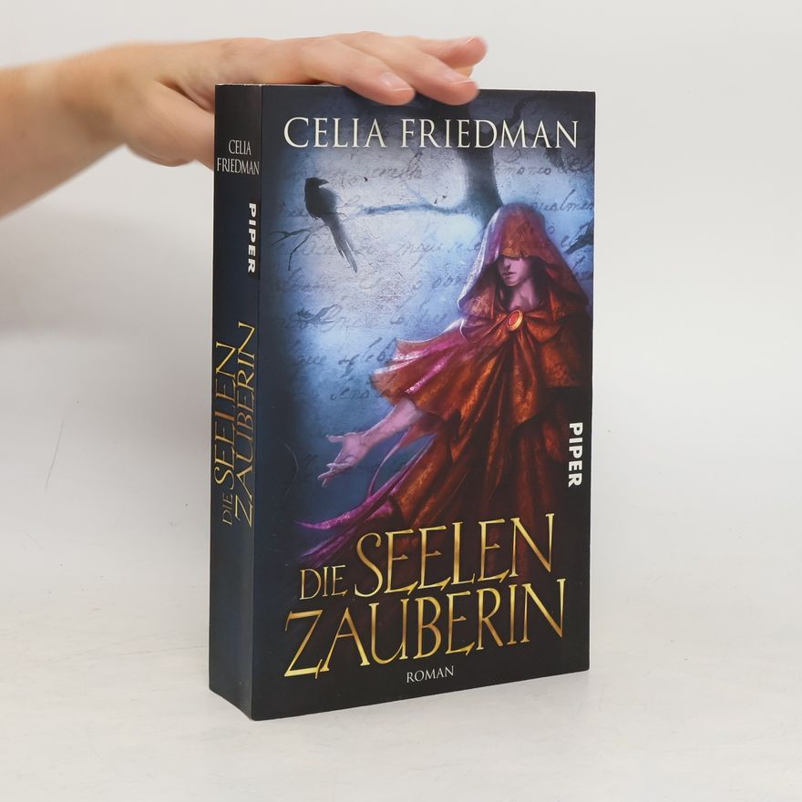 Celia S. Friedman Die Seelenzauberin
