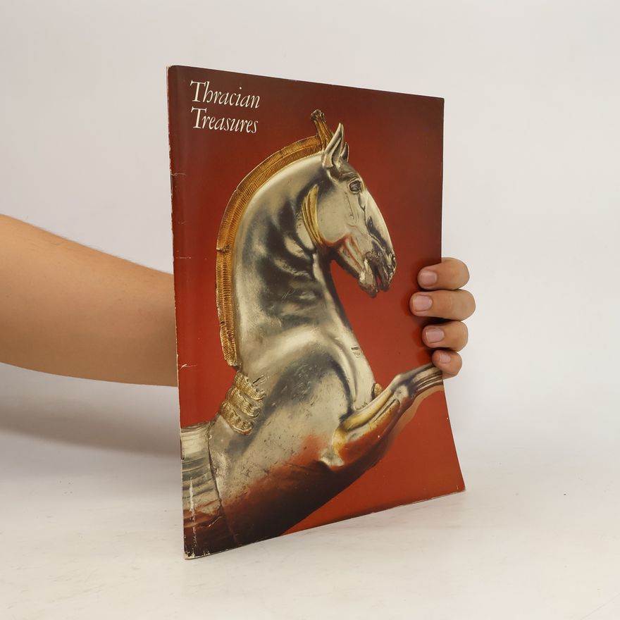 AA.VV. Thracian Treasures from Bulgaria