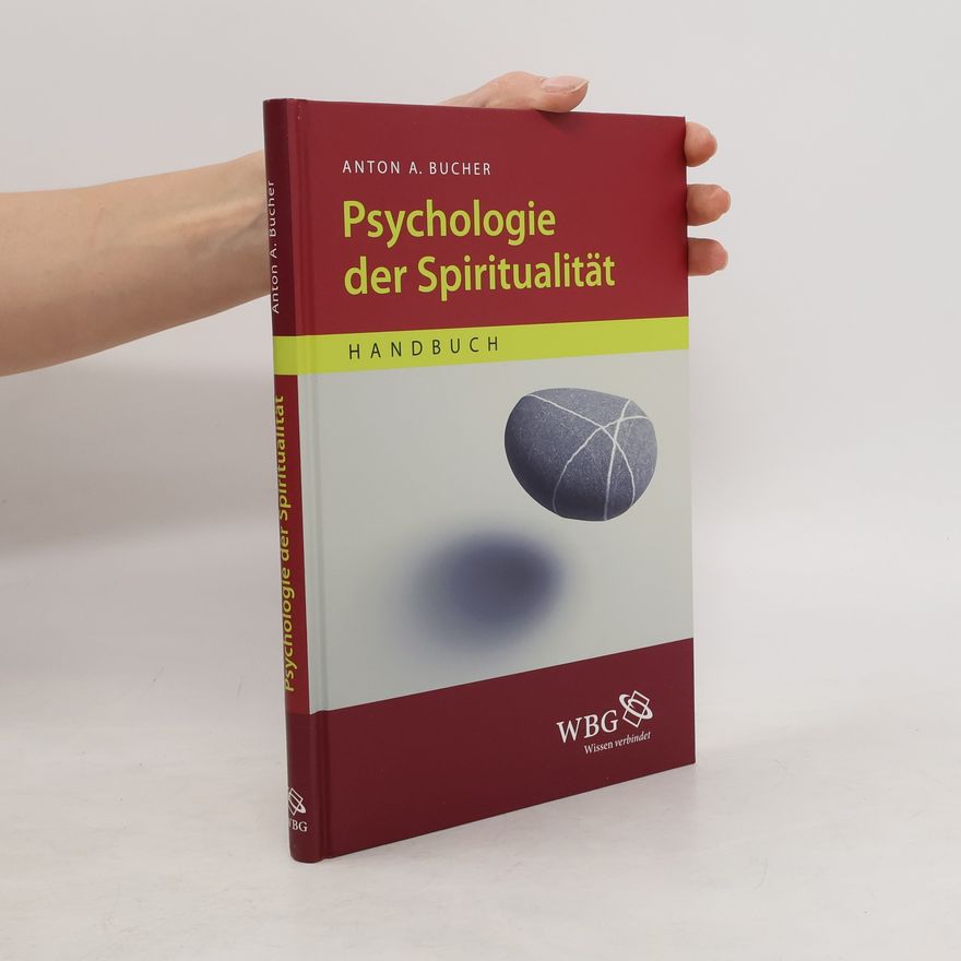 Anton A. Bucher Psychologie der Spiritualität