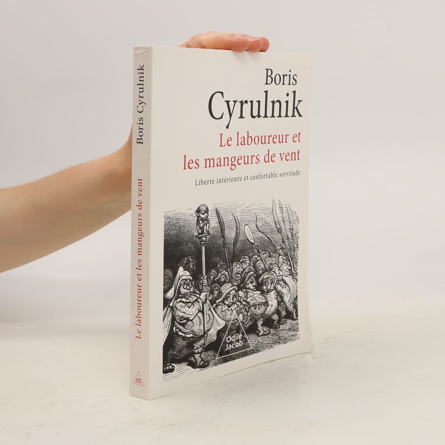 Boris Cyrulnik Le laboureur et les mangeurs de vent