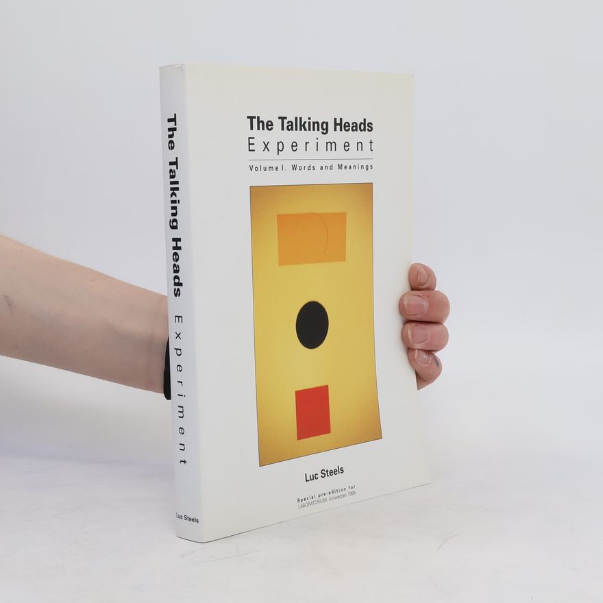 Luc Steels The Talking Heads Experiment