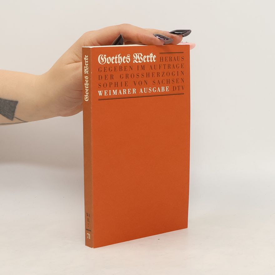 Johann Wolfgang von Goethe Goethes Werke 71