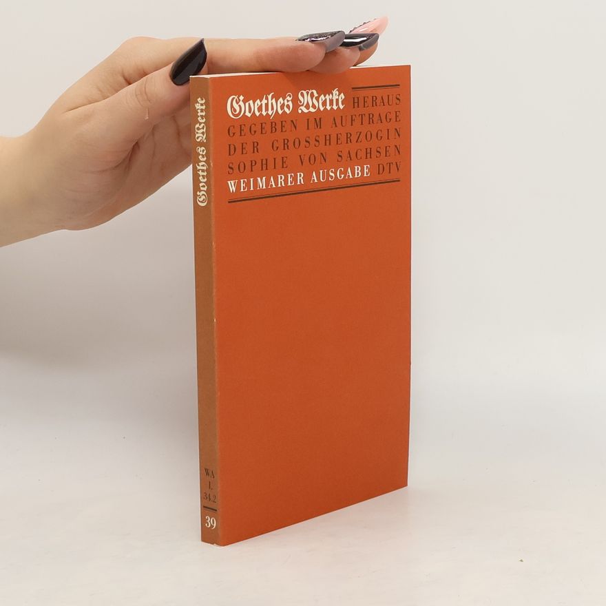 Johann Wolfgang von Goethe Goethes Werke 39